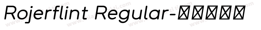 Rojerflint Regular字体转换